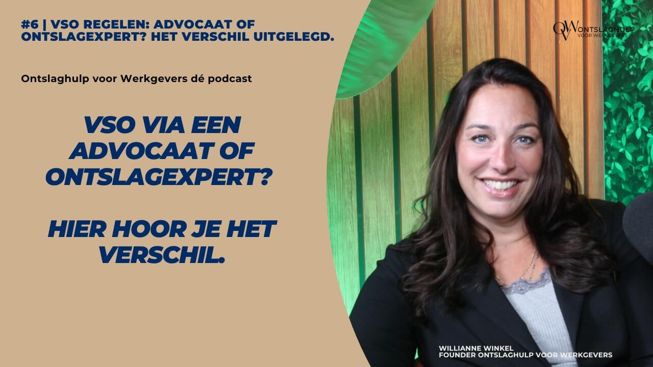 #6 OvW de Podcast - VSO via een advocaat of ontslagexpert? #6 OvW de Podcast - VSO via een advocaat of ontslagexpert?